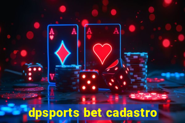 dpsports bet cadastro